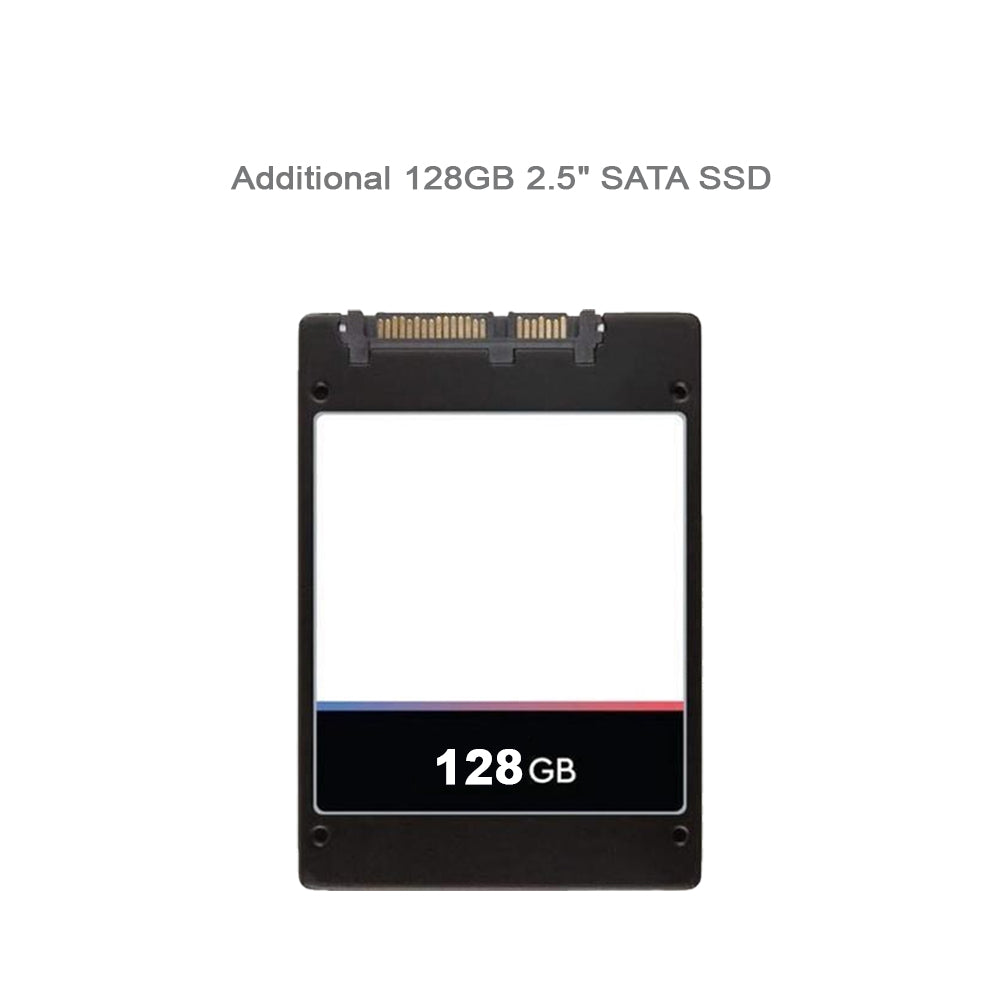 Additional 128GB 2.5” SATA SSD storage